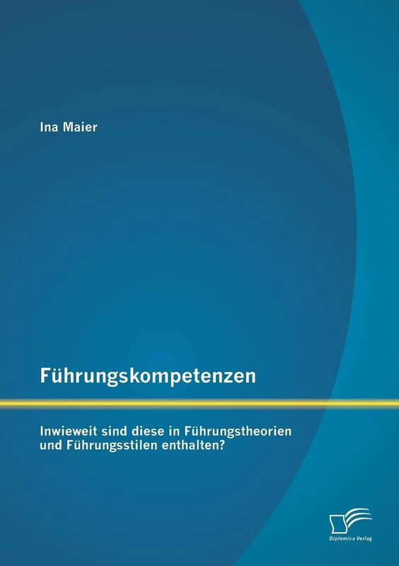 Führungskompetenzen: Inwieweit sind diese in Führungstheorien und Führungsstilen enthalten? - Image 1