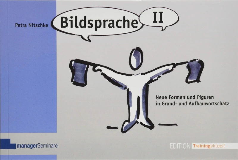 Bildsprache II: Neue Formen und Figuren in Grund- und Aufbauwortschatz
