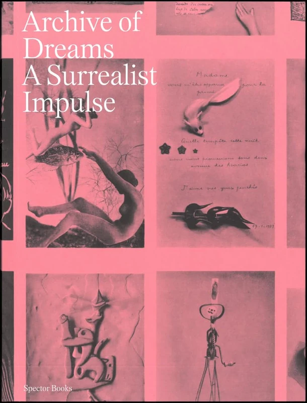 Archive of Dreams: A Surrealist Impulse