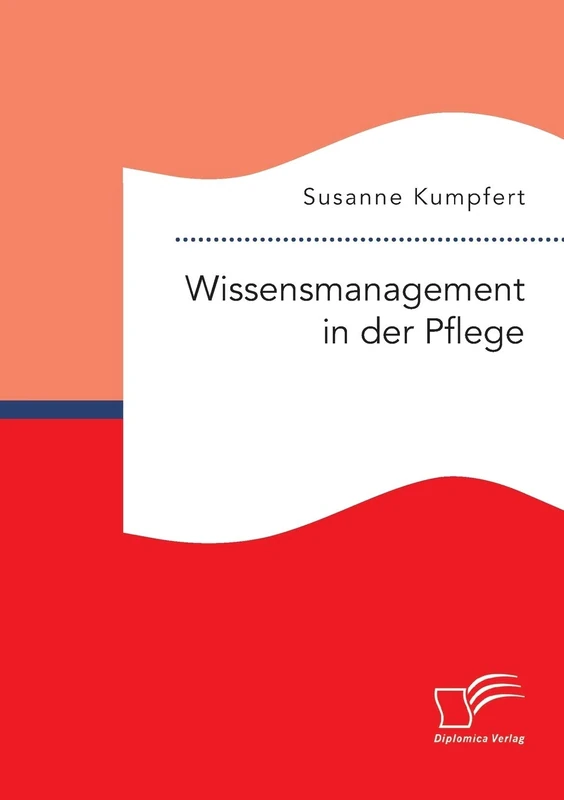Wissensmanagement in der Pflege