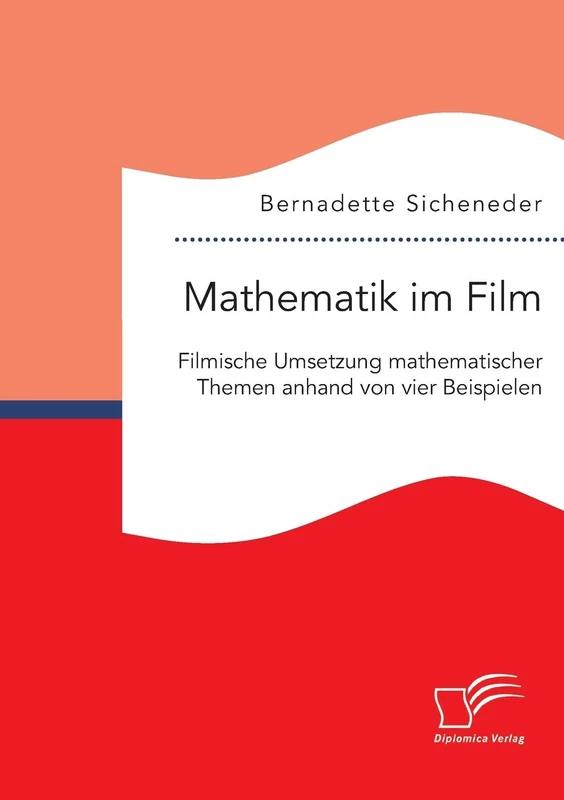 Mathematik im Film: Filmische Umsetzung mathematischer Themen anhand von vier Beispielen - Image 1