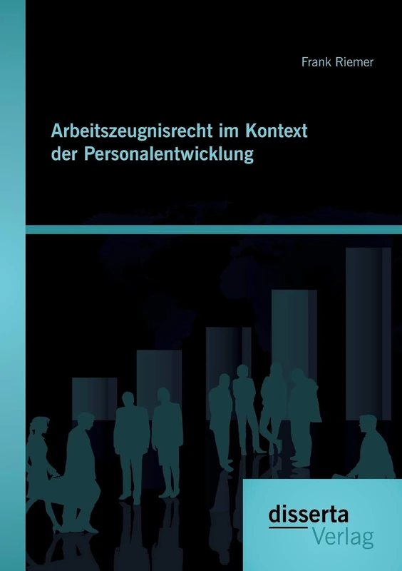 Arbeitszeugnisrecht im Kontext der Personalentwicklung