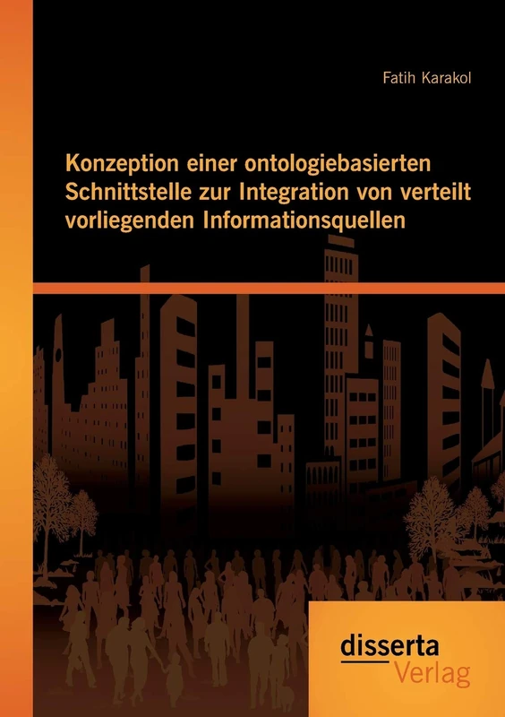 Konzeption einer ontologiebasierten Schnittstelle zur Integration von verteilt vorliegenden Informationsquellen - Image 1