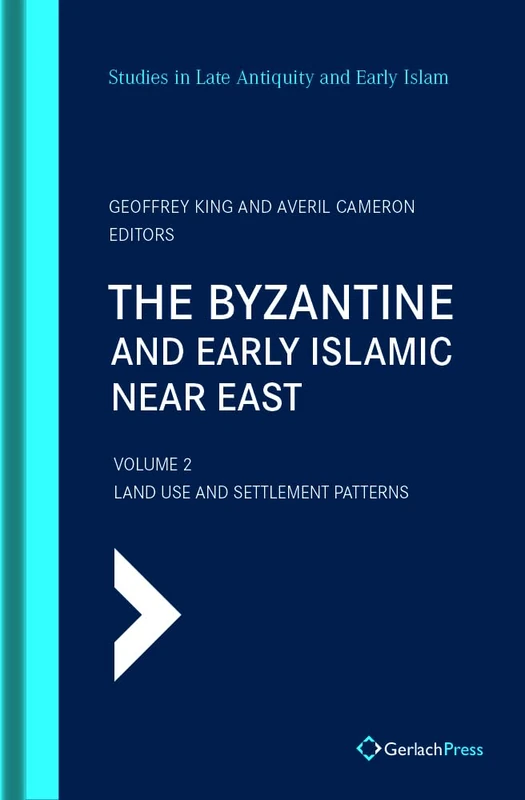The Byzantine and Early Islamic Near East Vol. 2: VoL. 2: Land Use and Settlement Patterns: 1.2 (SLAEI - Studies in Late Antiquity and Early Islam)