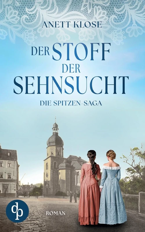 Der Stoff der Sehnsucht Die historische Familiensaga im 19. Jahrhundert