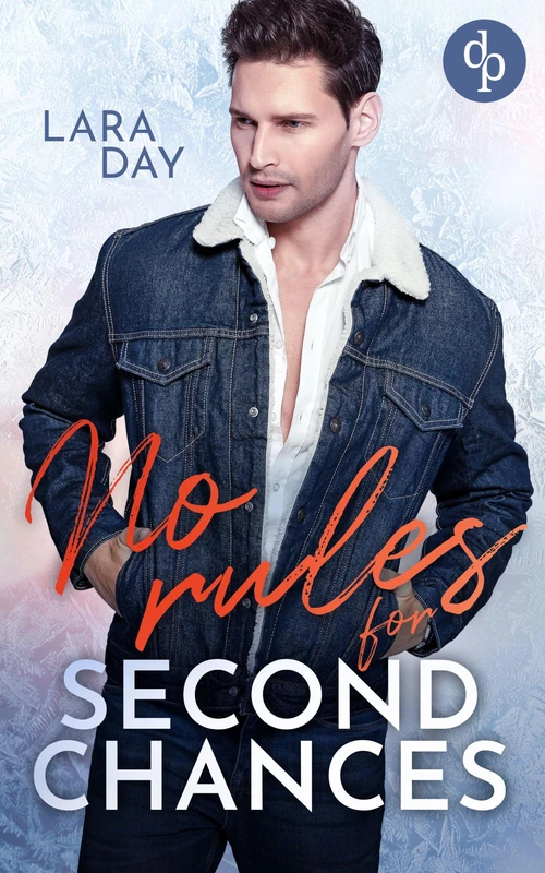 No rules for second chances Eine romantische Second Chance Gay Romance