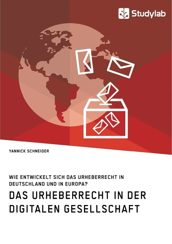 Das Urheberrecht in der digitalen Gesellschaft. Wie entwickelt sich das Urheberrecht in Deutschland und in Europa? - Image 1