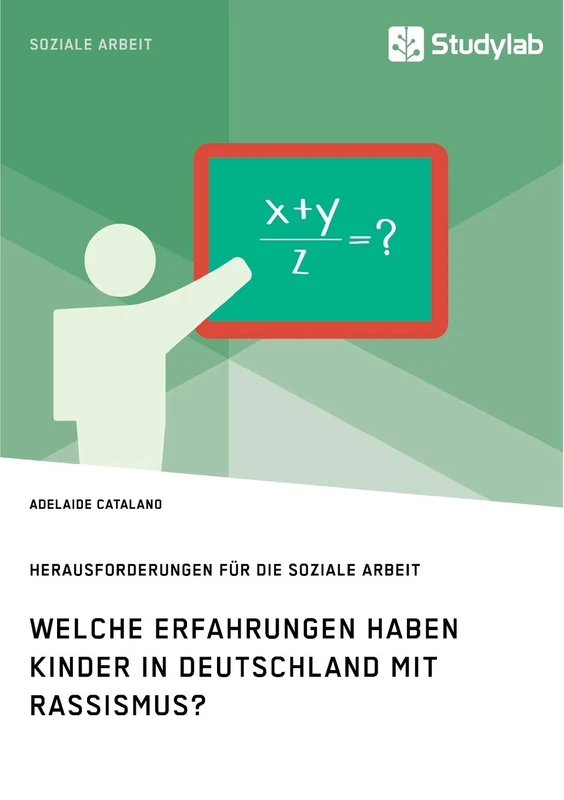 Welche Erfahrungen haben Kinder in Deutschland mit Rassismus? Herausforderungen für die Soziale Arbeit