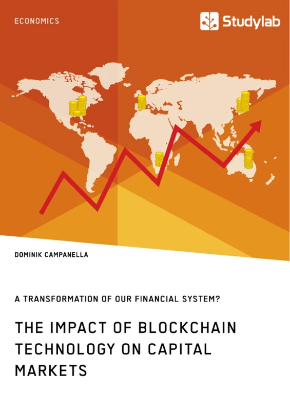The Impact of Blockchain Technology on Capital Markets. A Transformation of our Financial System? - Image 1