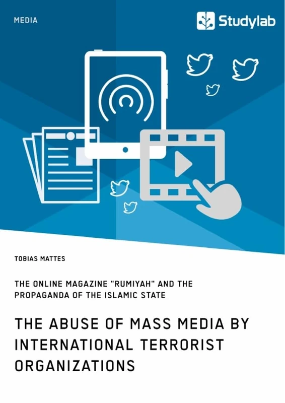The abuse of mass media by international terrorist organizations. The online magazine "Rumiyah" and the propaganda of the Islamic State