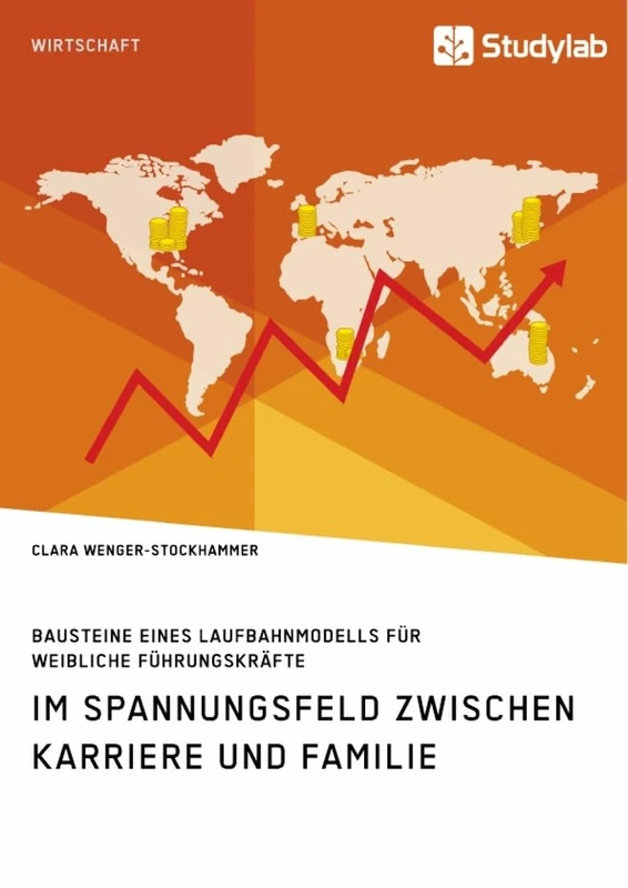 Bausteine eines Laufbahnmodells für weibliche Führungskräfte. Im Spannungsfeld zwischen Karriere und Familie - Image 1