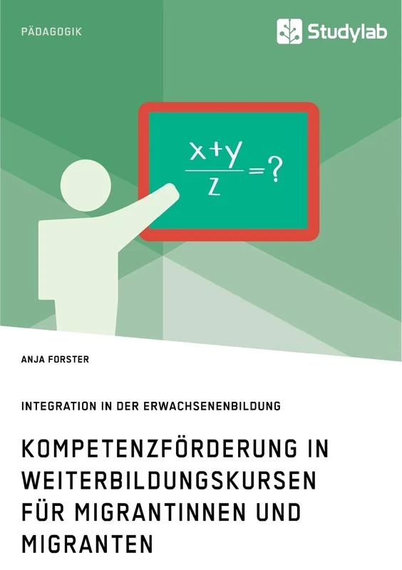 Kompetenzförderung in Weiterbildungskursen für Migrantinnen und Migranten. Integration in der Erwachsenenbildung - Image 1