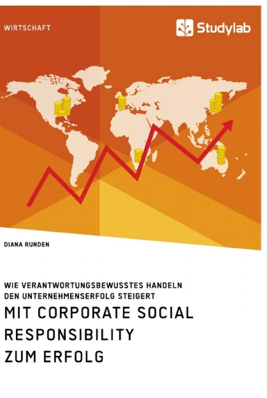 Mit Corporate Social Responsibility zum Erfolg. Wie verantwortungsbewusstes Handeln den Unternehmenserfolg steigert - Image 1