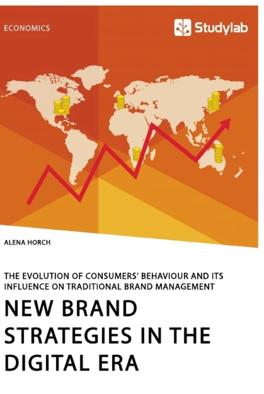 New Brand Strategies in the Digital Era. The Evolution of Consumers' Behaviour and its Influence on Traditional Brand Management