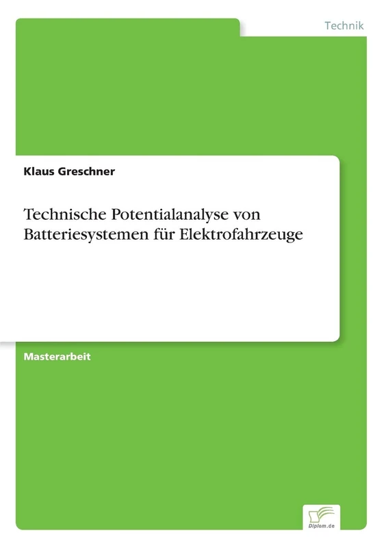 Technische Potentialanalyse von Batteriesystemen für Elektrofahrzeuge