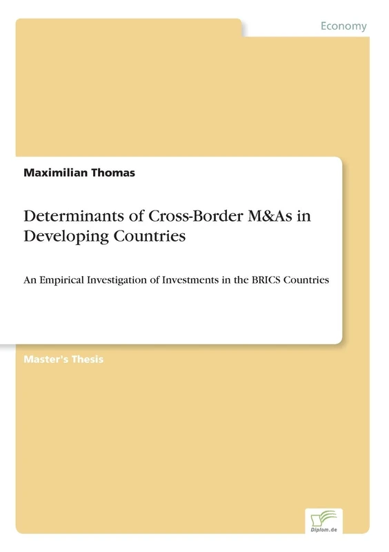 Determinants of Cross-Border M&As in Developing Countries: An Empirical Investigation of Investments in the BRICS Countries
