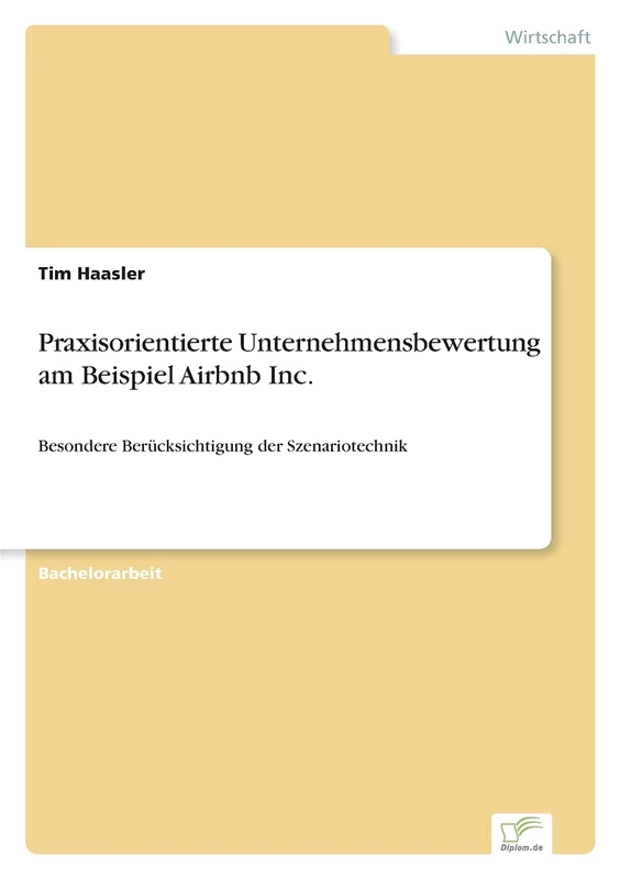 Praxisorientierte Unternehmensbewertung am Beispiel Airbnb Inc.: Besondere Berücksichtigung der Szenariotechnik - Image 1