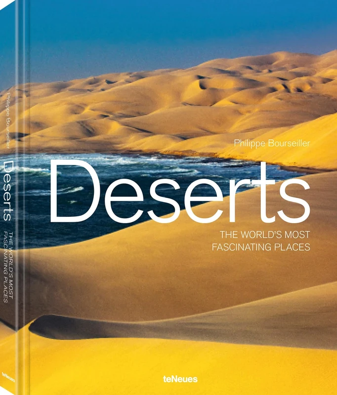 Deserts: The World's Most Fascinating Places