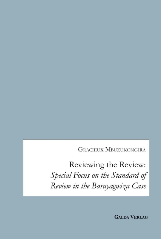 Reviewing the Review: Special Focus on the Standard of Review in the Barayagwiza Case - Image 1