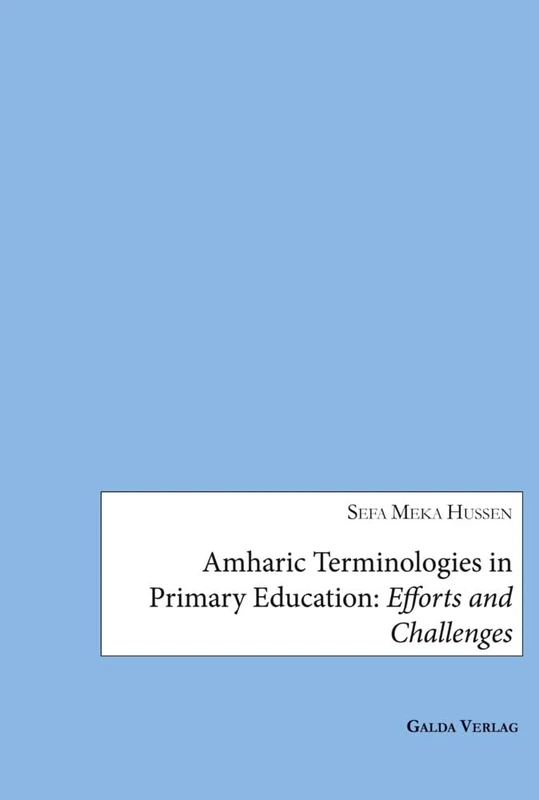 Amharic Terminologies in Primary Education: Efforts and Challenges
