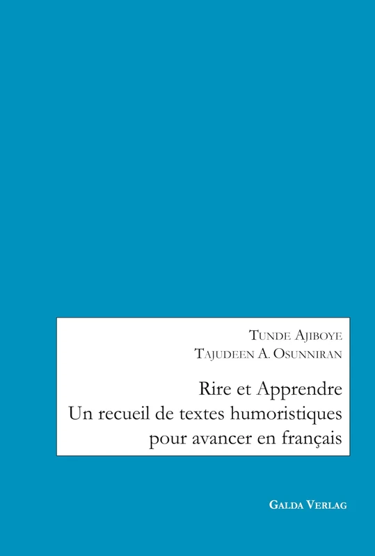 Rire et Apprendre: Un recueil de textes humoristiques pour avancer en français