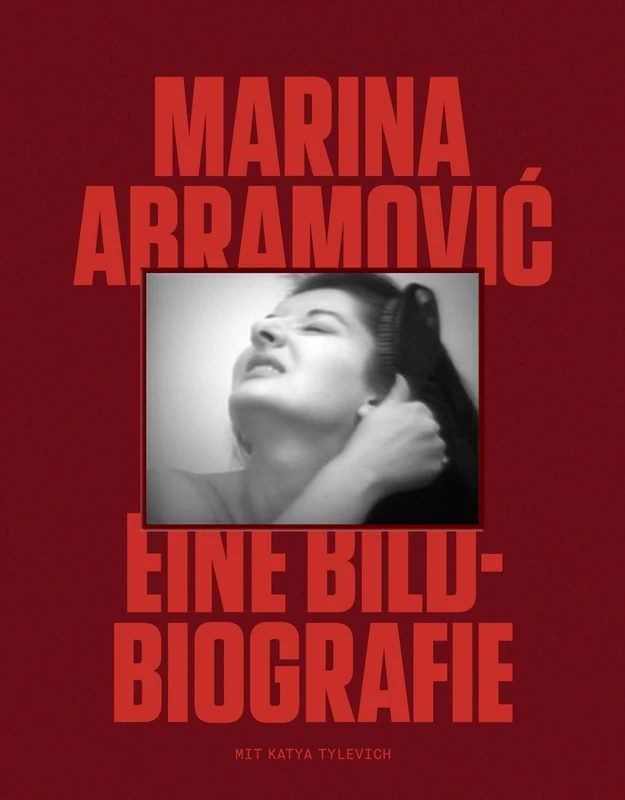 Marina Abramovic: Eine Bild-Biografie - Image 1