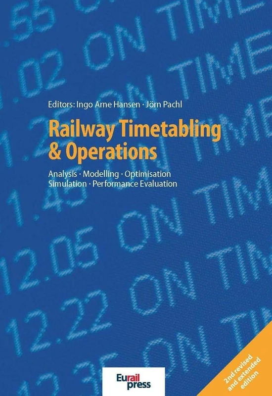 Railway Timetabling & Operations: Analysis, Modelling, Optimisation, Simulation, Performance Evaluation - Image 1