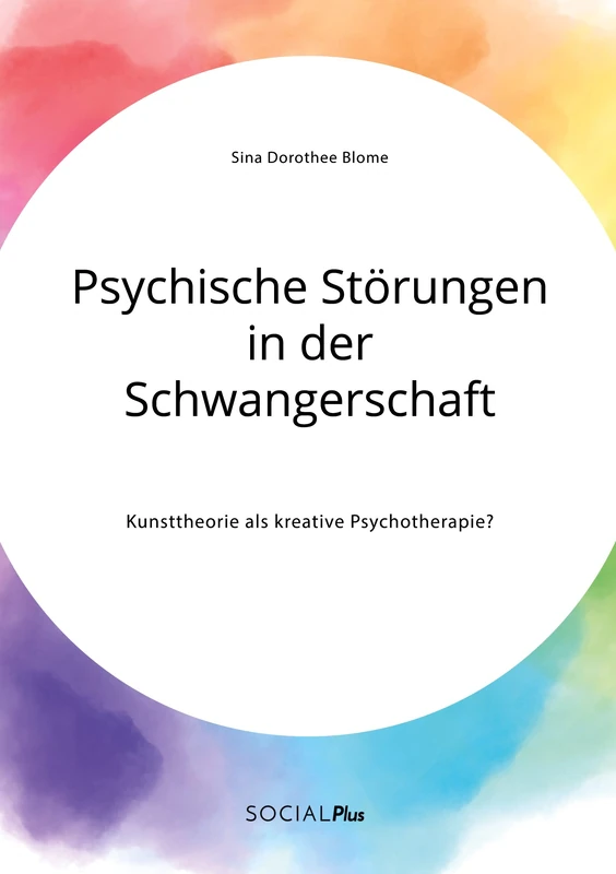Psychische Störungen in der Schwangerschaft. Kunsttheorie als kreative Psychotherapie? - Image 1