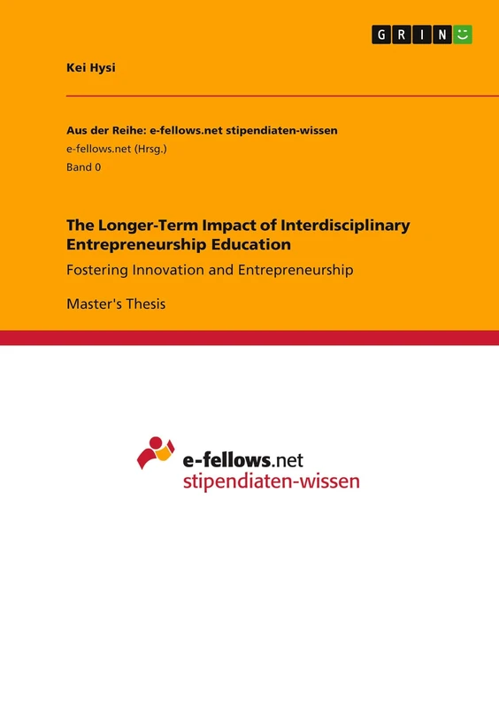 The Longer-Term Impact of Interdisciplinary Entrepreneurship Education: Fostering Innovation and Entrepreneurship