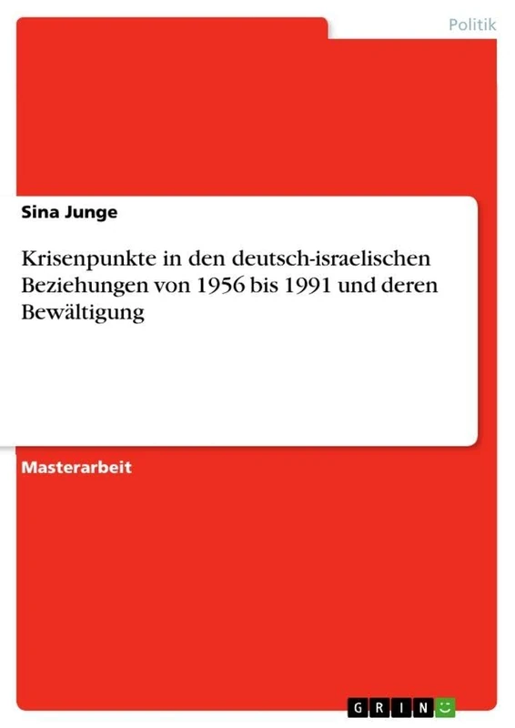 Krisenpunkte in den deutsch-israelischen Beziehungen von 1956 bis 1991 und deren Bewältigung - Image 1