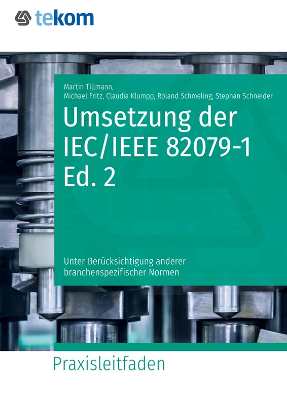 Umsetzung der IEC/IEEE 82079-1 Edition 2: Unter Berücksichtigung anderer branchenspezifischer Normen (ohne Norm) - Image 1