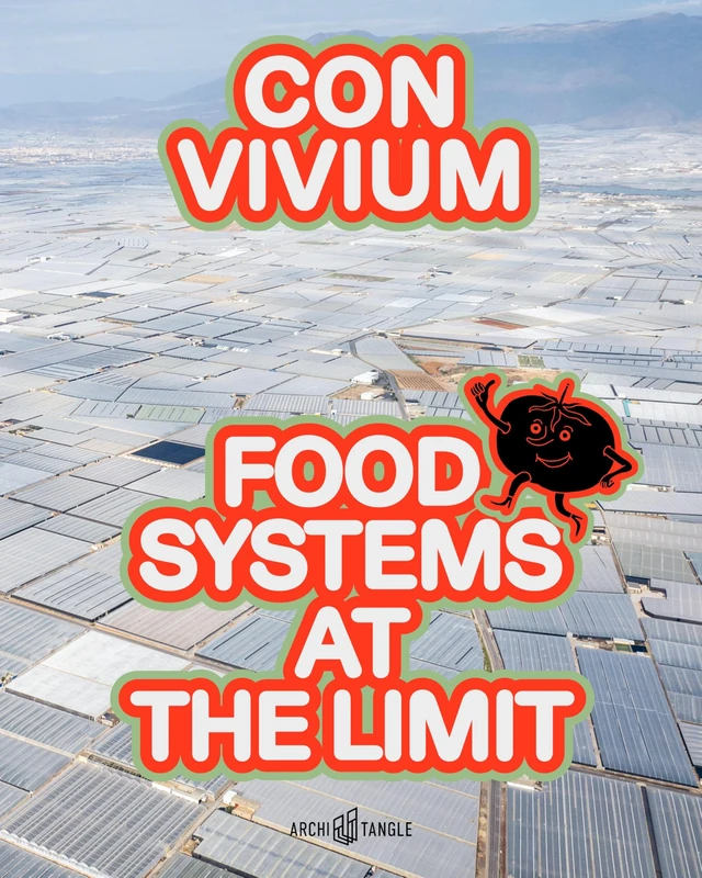CONVIVIUM: Food Systems at the Limit