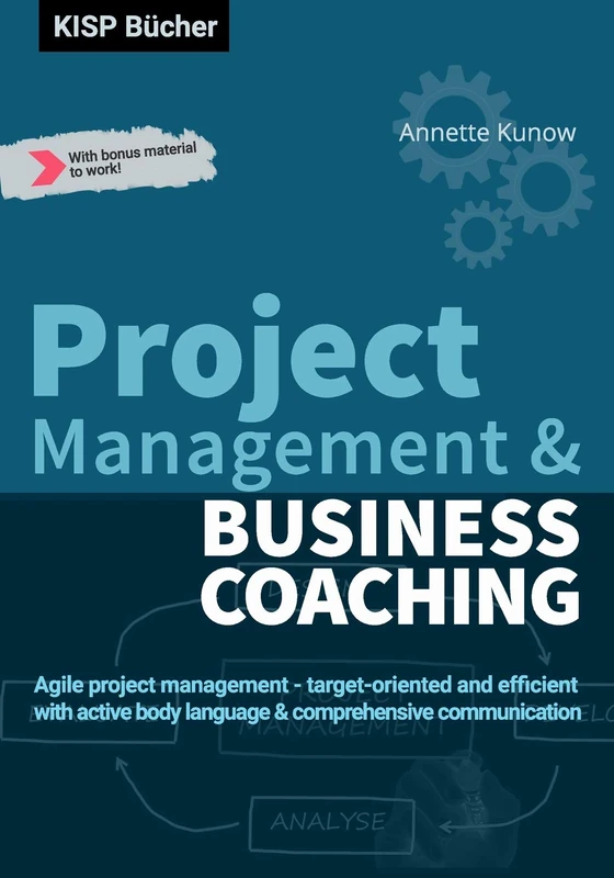 Project Management & Business Coaching: Agile project management - target-oriented and efficient with active body language & comprehensive communication - Image 1