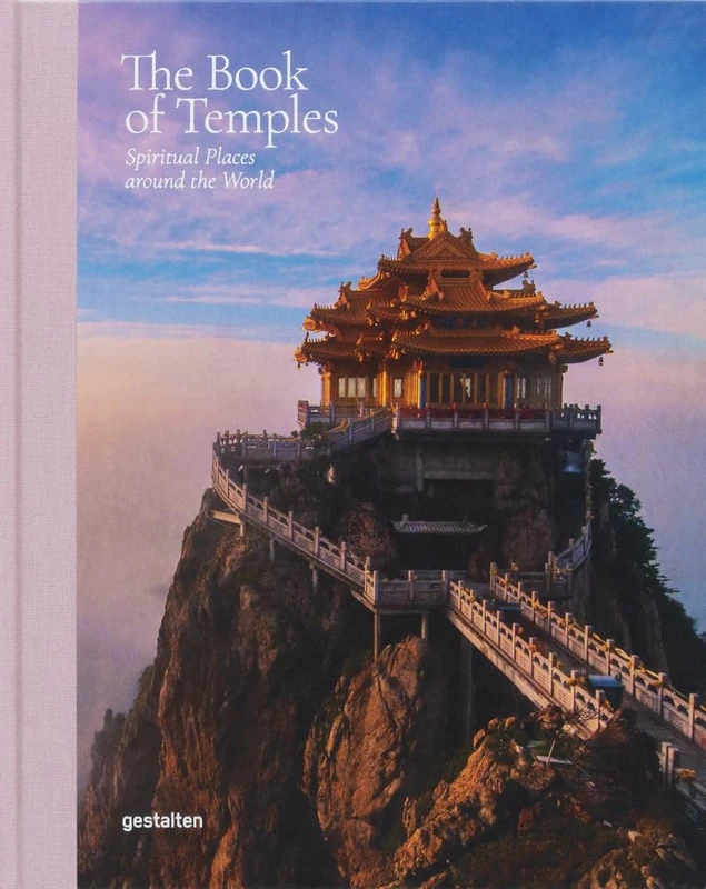 The Book of Temples: Spiritual Places Around the World