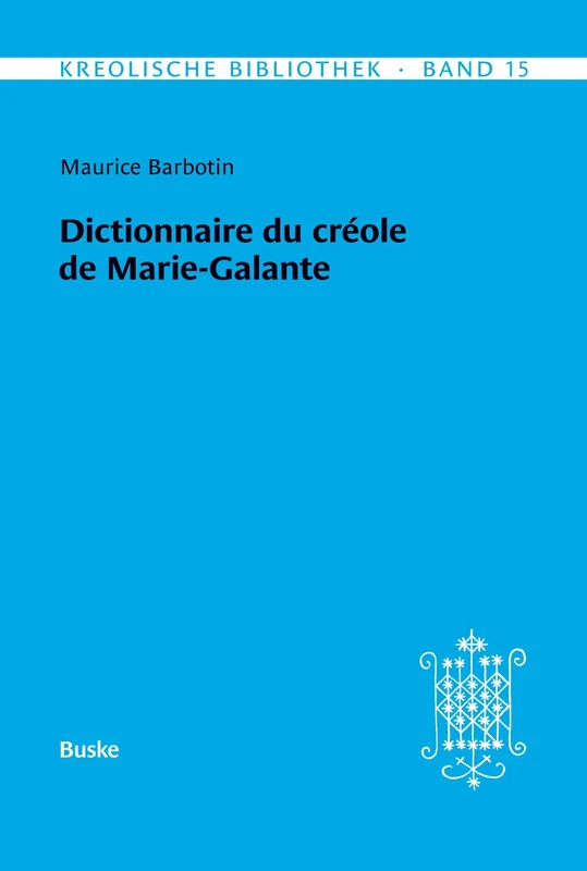 Kreolische Bibliothek 15: Dictionnaire du créole de Marie-Galante - Image 1