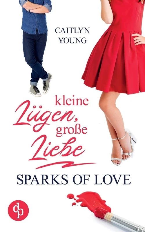 Kleine Lügen, große Liebe: Roman - Image 1