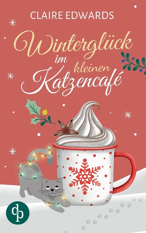 Winterglück im kleinen Katzencafé Ein weihnachtlicher Liebesroman - Image 1