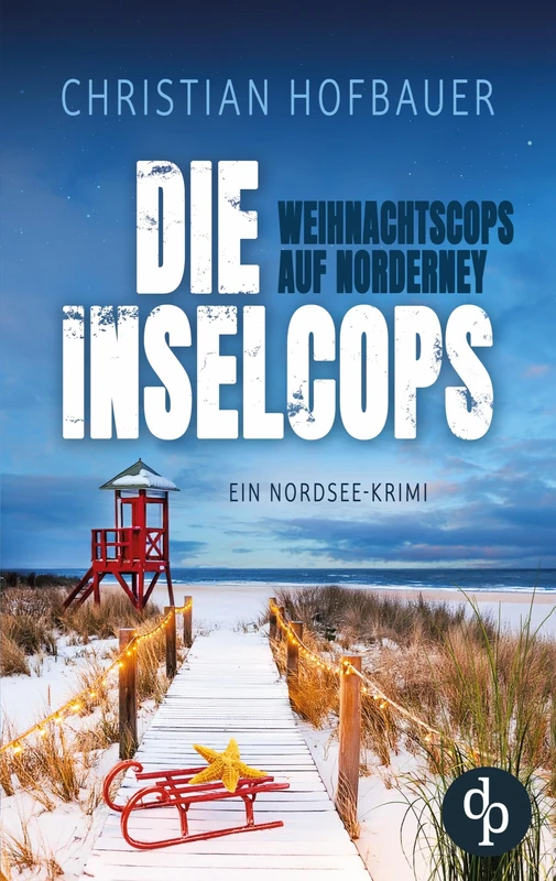 Die Weihnachtscops auf Norderney Ein Nordsee Krimi