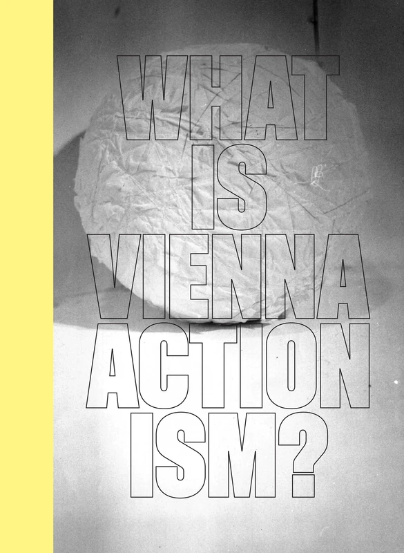 What is Vienna Actionism? - Image 1
