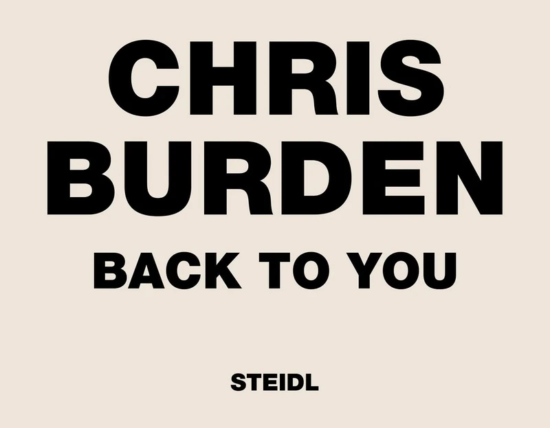 Chris Burden: Back to You - Image 1