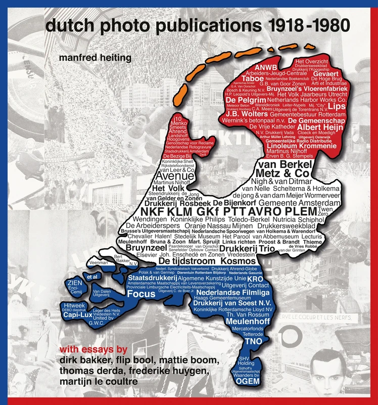 Dutch Photo Publications 1918–1980: A Tribute to All Dutch Photographers, Artists, Illustrators, Activists, Provocateurs, Politicians, Performers, ... Directors and Curators, Exhibition Organizer