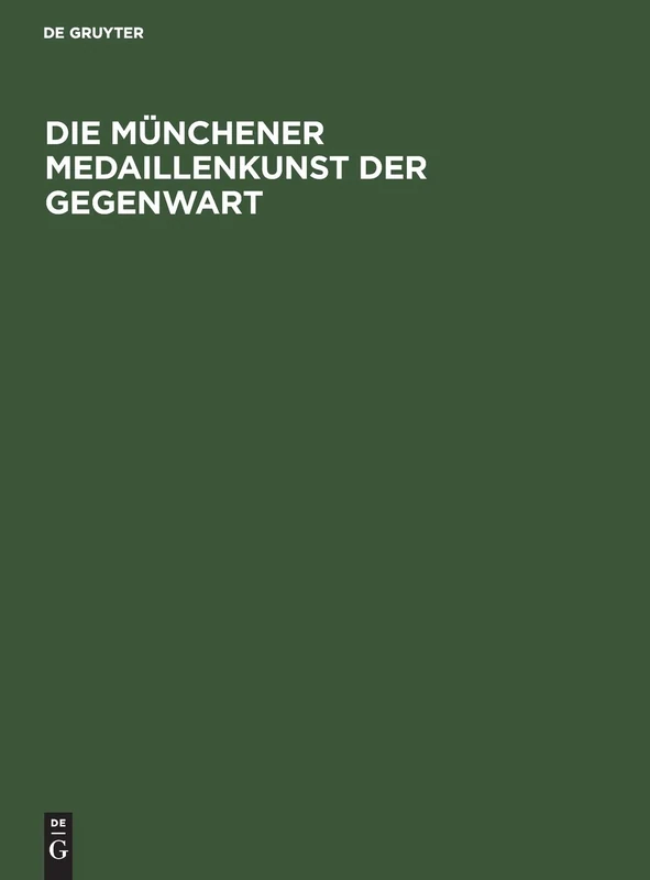 Die Münchener Medaillenkunst Der Gegenwart