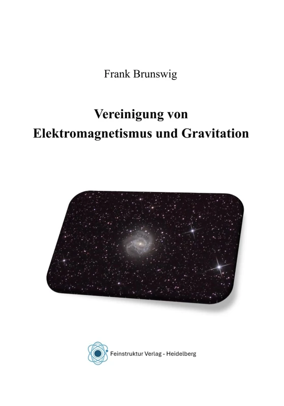 Vereinigung von Elektromagnetismus und Gravitation