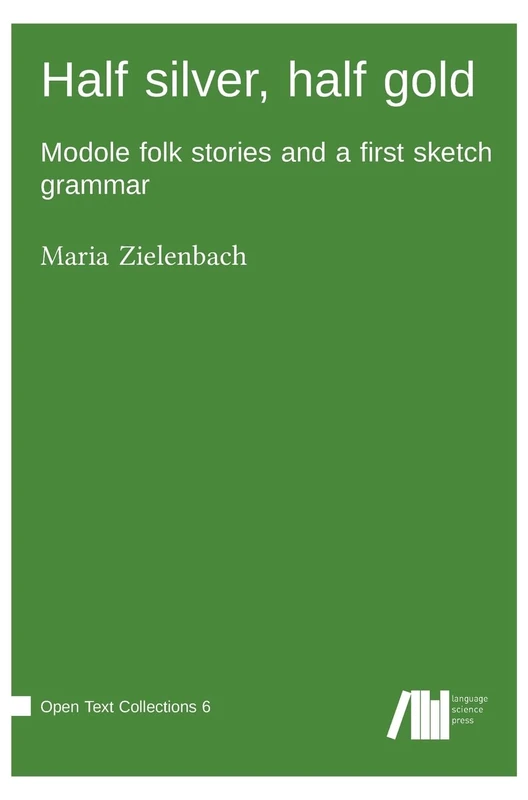 Half silver, half gold: Modole folk stories and a first sketch grammar - Image 1