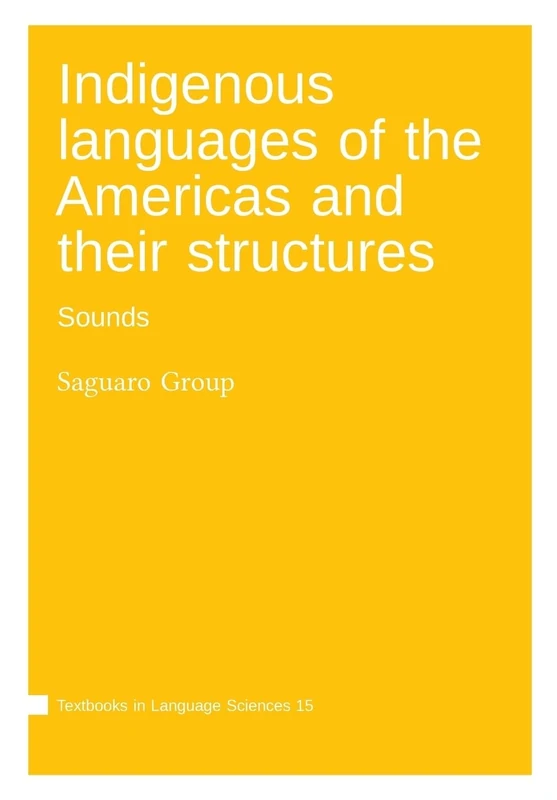 Indigenous languages of the Americas and their structures: Sounds