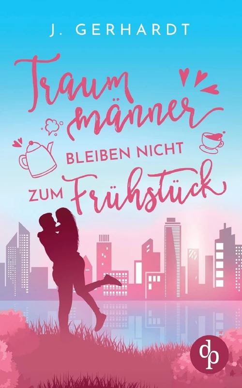 Traummänner bleiben nicht zum Frühstück
