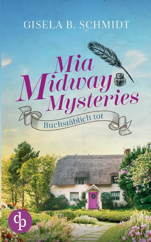 Mia Midway Mysteries: Buchstäblich tot