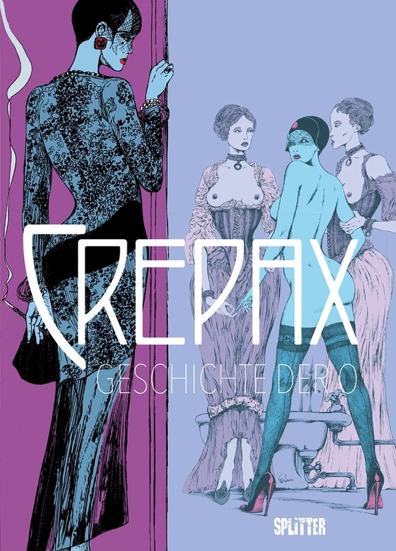 Crepax: Geschichte der O: Nach dem Roman von Pauline Réage - Image 1