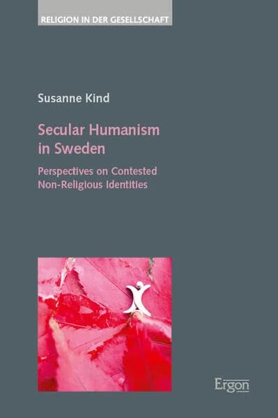Secular Humanism in Sweden: Perspectives on Contested Non-Religious Identities - Image 1