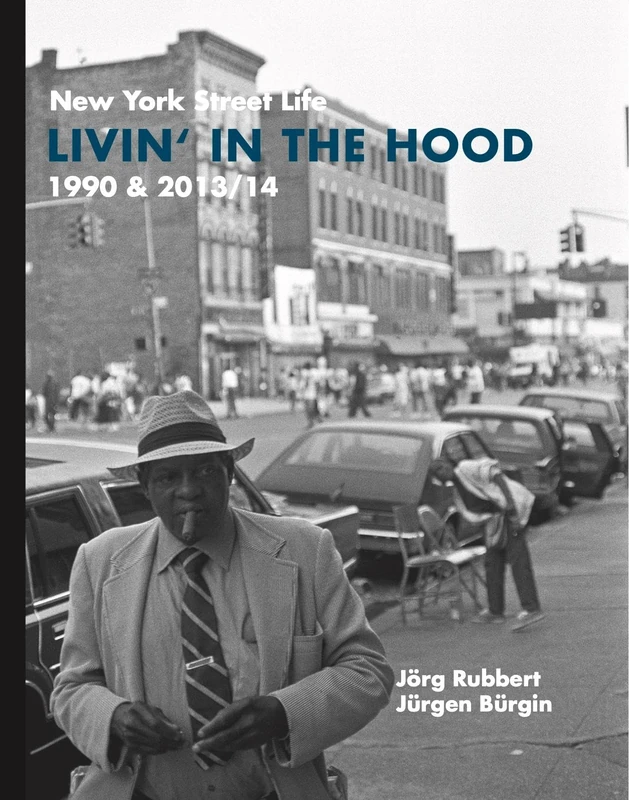 Livin' in the Hood: New York Street Life 1990 & 2013/14